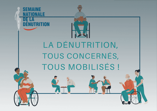 La dénutrition, tous concernés, tous mobilisés ! 